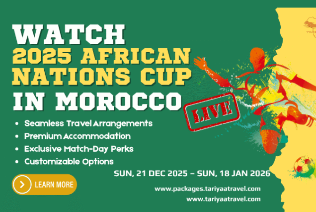 Experience AFCON 2025 in Morocco